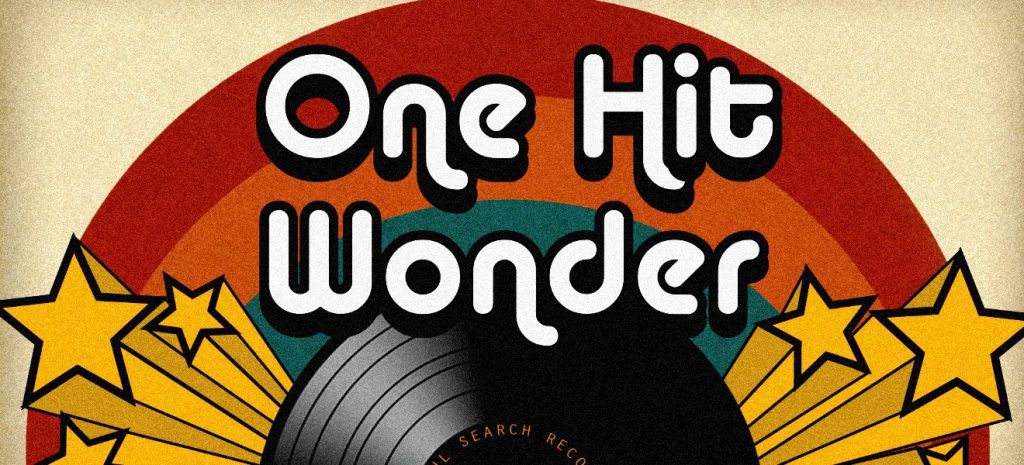 One Hit Wonder